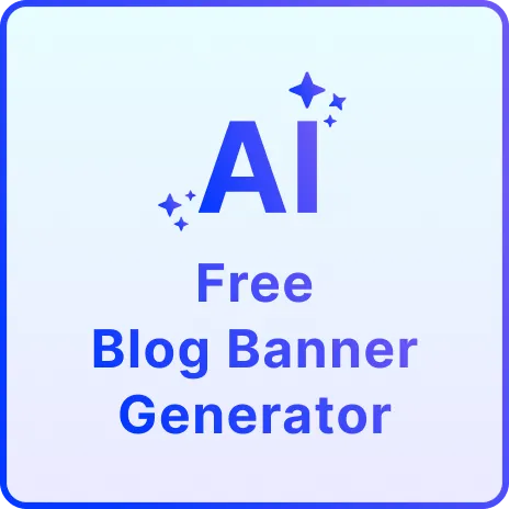 Free AI Blog Banner Generator, Create Blog Banner Images Online [ No Signup ]